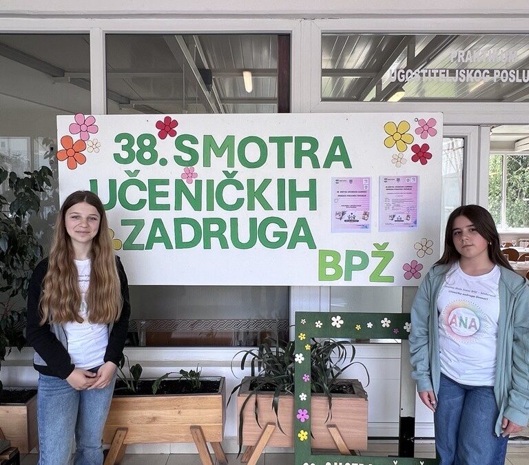 ŽUPANIJSKA SMOTRA UČENIČKIH ZADRUGA BRODSKO-POSAVSKE ŽUPANIJE